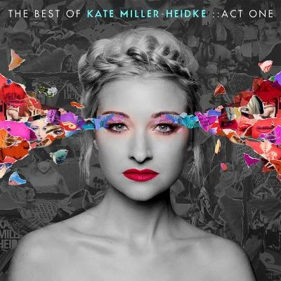 PassengerThe Best of Kate Miller-Heidke: Act One