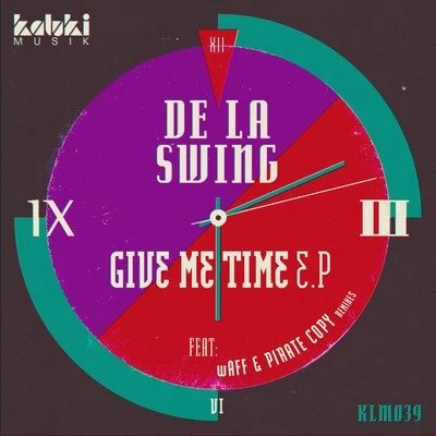 Marc Galindo/Pablo Luque/De La SwingGive Me Time EP