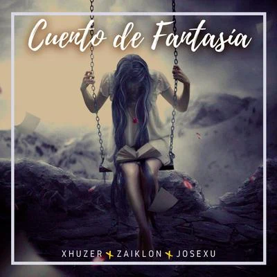 Silent/Angeluvas/Ozme GM/XhuzerCuento de Fantasía (feat. Zaiklon & Josexu)