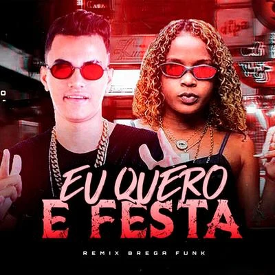 Mc DrickaEu Quero é Festa (Remix Brega Funk)