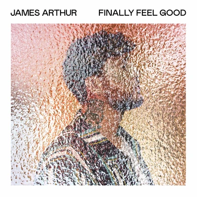 James ArthurFinally Feel Good