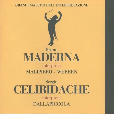 Lothar FaberBruno MadernaOrchestra Sinfonica di RomaGrandi maestri dellinterpretazioni: Bruno Maderna interpreta Malipiero, Webern & Sergiu Celibidache interpreta Dallapiccola