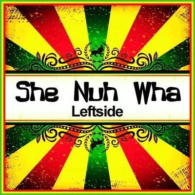 LeftsideShe Nuh Wha (Ringtone)