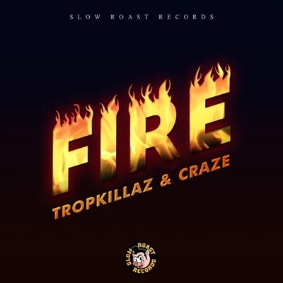 TropkillazFire