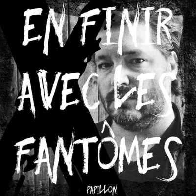 PAPILLONEn finir avec les fantômes - EP