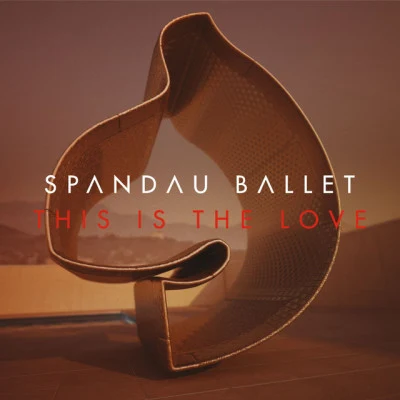 Spandau BalletThis Is the Love (Remixes)