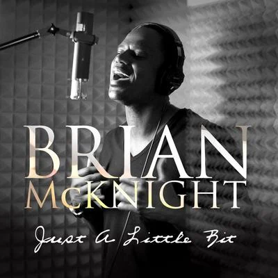 Brian McKnightJustalittlebit