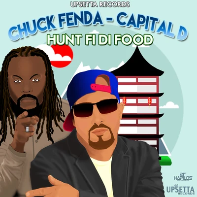 Chuck Fenda/Fantan MojahHunt Fi Di Food