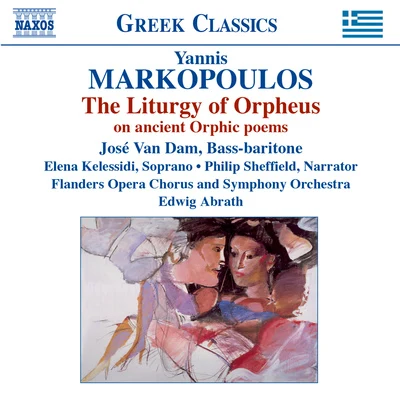 José Van DamMARKOPOULOS, Y.: Liturgy of Orpheus (The)