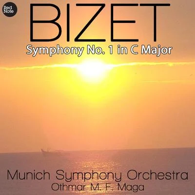 Munich Symphony OrchestraBizet: Symphony No. 1 in C Major