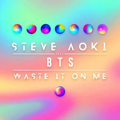 BTS/ColdplayWaste It On Me