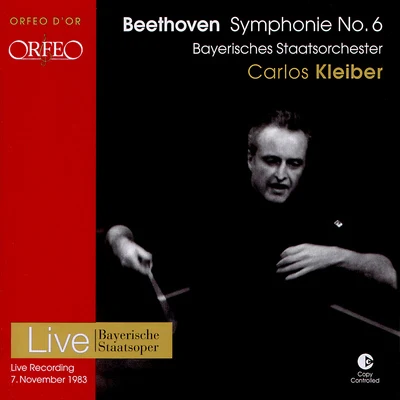 Carlos KleiberBEETHOVEN, L. van: Symphony No. 6, "Pastoral" (Bavarian State Orchestra, C. Kleiber)