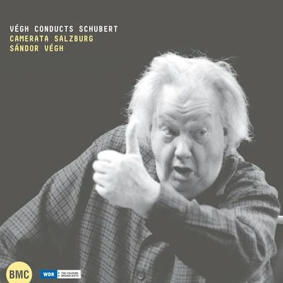 Sandor Vegh/Cologne Gürzenich Orchestra/Petersen Quartet/Hans-Jakob Eschenburg/Salzburg Mozarteum Orchestra/Till Alexander Korber/Hamburg State Philharmonic Orchestra/Gernot Süssmuth/James Conlon/Gerd AlbrechtSchubert: Végh Conducts Schubert