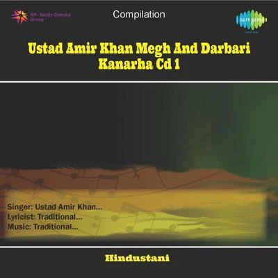 Ustad Amir KhanUstad Amir Khan Megh And Darbari Kanarha Cd 1