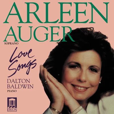 Arleen AugerVocal Recital: Auger, Arleen - COPLAND, A.OBRADORS, F.OVALE, J.STRAUSS, R.MARX, J.POULENC, F.CIMARA, P. (Love Songs)