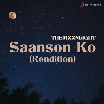 THEMXXNLIGHT/Sukriti Kakar/Prakriti KakarSaanson Ko (Rendition)