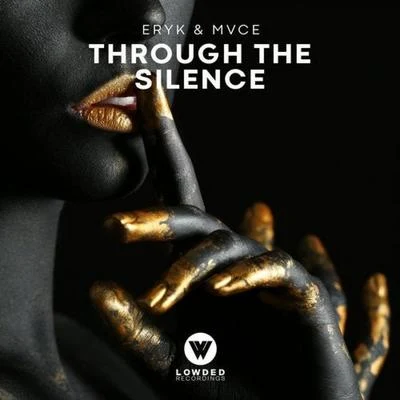 MVCEThrough The Silence