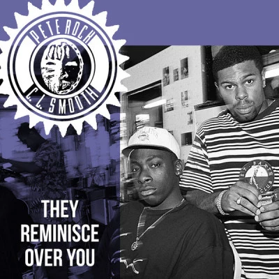 Pete Rock & C.L. SmoothThey Reminisce Over You