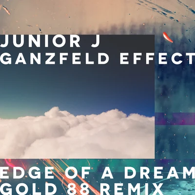 Ganzfeld EffectEdge Of A Dream (Gold 88 Remix)