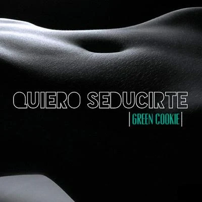 Leebrian/Papi Sousa/Saelo/Green CookieQuiero Seducirte