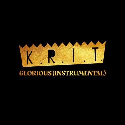 Big K.R.I.T.Glorious (Instrumental)