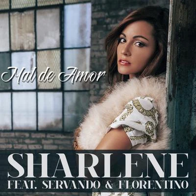 Sharlene/Luny Tunes/Don Omar/MalumaMal De Amor (feat. Servando & Florentino)