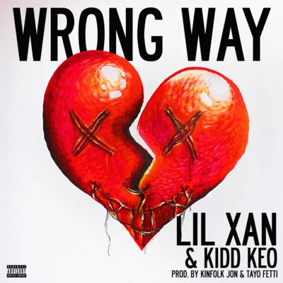 JUMEX/Lil XanWrong Way