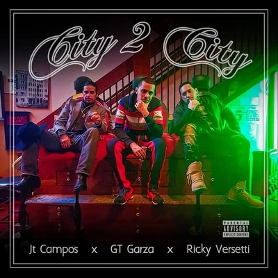 GT Garza/Kap G/BaezaCity2City (feat. GT Garza & Jt Campos)