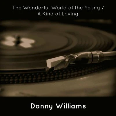 The Honeycombs/Garry Miles/Danny Williams/Nathaniel Mayer/Billy J. Kramer/The Dakotas/Kris Jensen/Cilla Black/Johnny Burnette/The VelvetsThe Wonderful World of the YoungA Kind of Loving