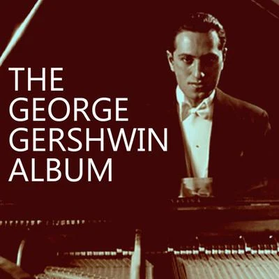 George GershwinThe Great Gershwin Album