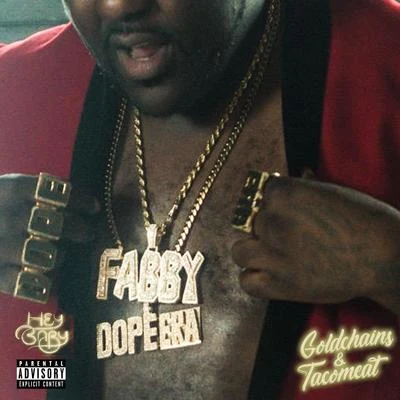 The Mekanix/Mistah F.A.B.Gold Chains & Taco Meat