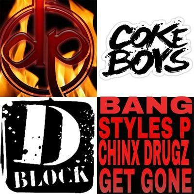 BangGet Gone (feat. Styles P & Chinx Drugz)