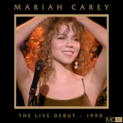 Mariah CareyThe Live Debut - 1990