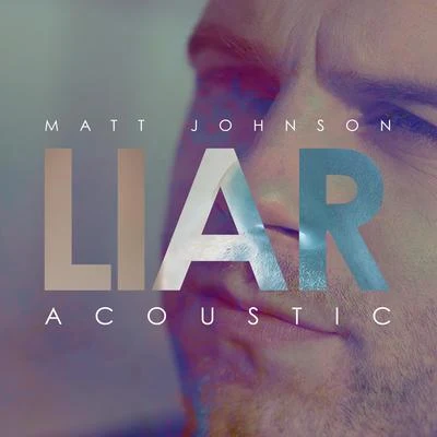 Matt JohnsonLiar (Acoustic)