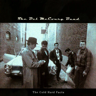 The Del McCoury BandDel McCouryThe Cold Hard Facts