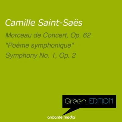 Grand Orchestre Radio-Télé Luxembourg/Louis de Froment/Viorica CortezGreen Edition - Saint-Saëns: Morceau de Concert, Op. 62 & Symphony No. 1, Op. 2