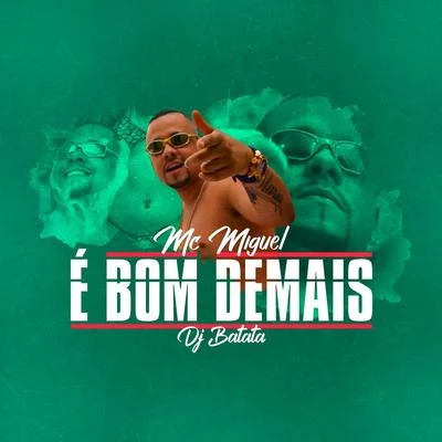 DJ Batata/Jojo Maronttinni/Mauro MozartÉ Bom Demais