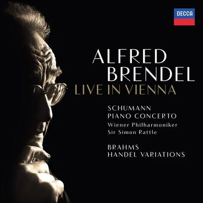 Alfred Brendel貝多芬Schumann: Piano ConcertoBrahms: Variations & Fugue on a Theme by Handel (Live In Vienna)