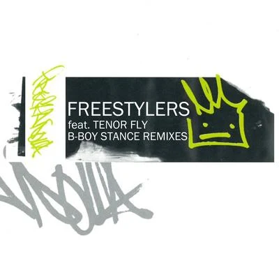 Definition of SoundFreestylersB-Boy Stance (Remixes)