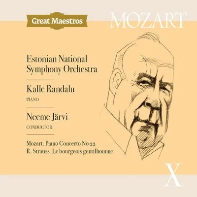 Estonian National Symphony OrchestraMozart: Piano Concerto No. 22 in E-Flat Major, K. 482 - Strauss: Le bourgeois gentilhomme, Op. 60, TrV 228c (Live)