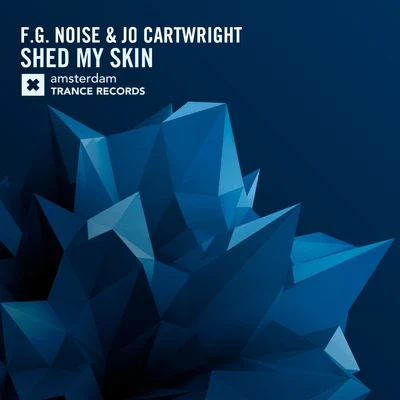 F.G. Noise/Axel WaltersShed My Skin