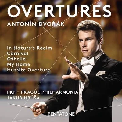 Prague PhilharmoniaDVOŘÁK, A.: Concert Overtures (Prague Philharmonia, Hrůša)