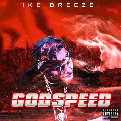 Ike BreezeGod Speed