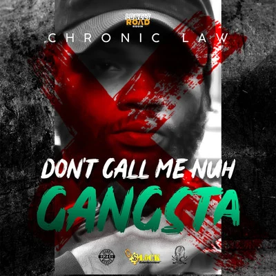 Anju Blaxx/Chronic Law/TJeanDont Call me Nuh Gangsta