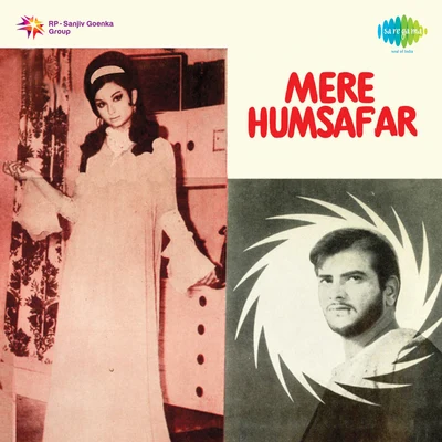 Mahendra Kapoor/Asha Bhosle/Sudha MalhotraMere Humsafar