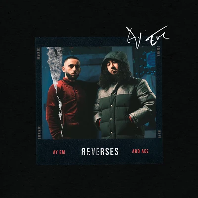 Ay Em/Geko/French MontanaReverses (feat. Ard Adz)