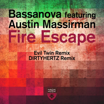 Bassanova/Saint JakFire Escape (Remixes)