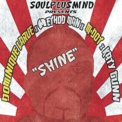 Shari/Soulplusmind/Anna Yanova-Cattoor/CoolhandtrewShine (feat. Dominique Larue, Method Man, M-Dot & Katy Gunn)