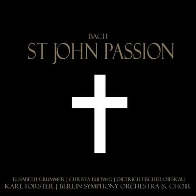 Elisabeth GrümmerBach: St. John Passion