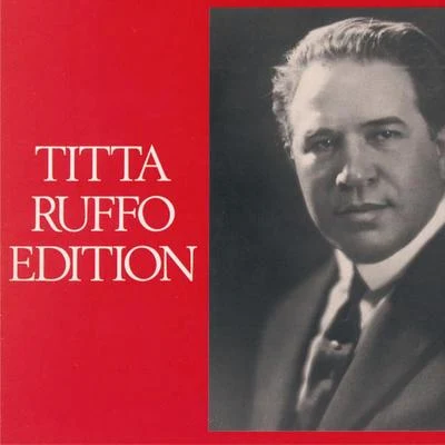 Titta RuffoTitta Ruffo Edition